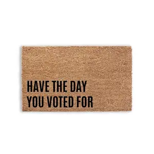 Have The Day You Voted For Doormat
