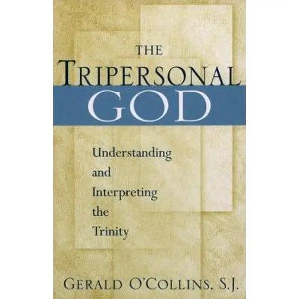 USED Book - The Tripersonal God: Understanding and Interpreting the Trinity by Gerald O'Collins (Paperback) - english