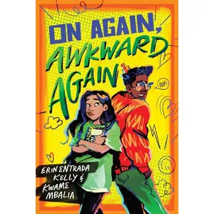 On Again, Awkward Again -- Erin Entrada Kelly - Hardcover