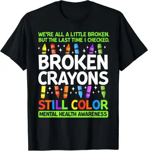 Cotton Short Sleeve Shirt Broken Crayons Still Color Mental Health Matters Awareness T-Shirt Summer Casual Menswear Graphic Tee, Fashion Gift, Adult Size Streetwear
