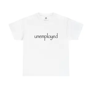 UNEMPLOYED Tee