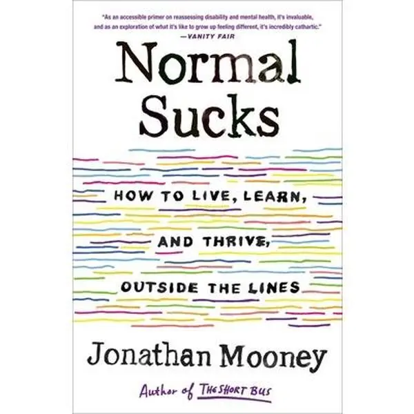 USED-Normal Sucks: How to Live, Learn, and Thrive, Outside the Lines by Mooney, Jonathan (Paperback)
