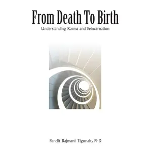 USED-From Death to Birth: Understanding Karma and Reincarnation by Tigunait, Pandit Rajmani (Paperback)