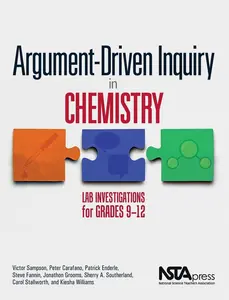 USED-Argument-Driven Inquiry in Chemistry: Lab Investigations for Grades 9-12 by Sampson, Victor (Paperback)