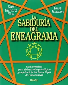 USED-La sabiduría del Eneagrama: Guía completa para el desarrollo psicológico y espiritual de los Nueve Tipos de Personalidad by Don Richard Riso (Paperback)