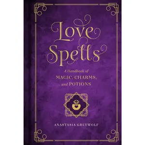 Love Spells Book | Charms, Potions & Magic for Romance & Friendship