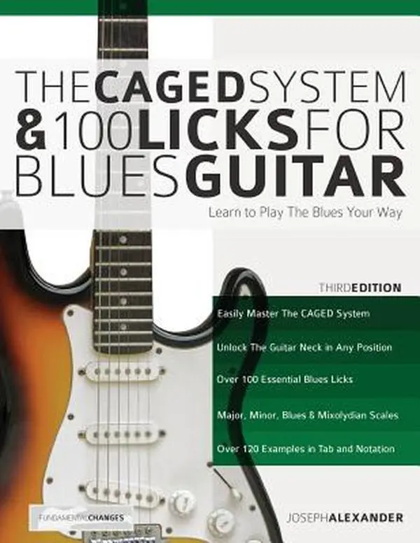 The Caged System and 100 Licks Blues Guitar Tutorial - Joseph Alexander, Paperback