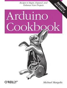 USED-Arduino Cookbook: Recipes to Begin, Expand, and Enhance Your Projects by Margolis, Michael (Paperback)
