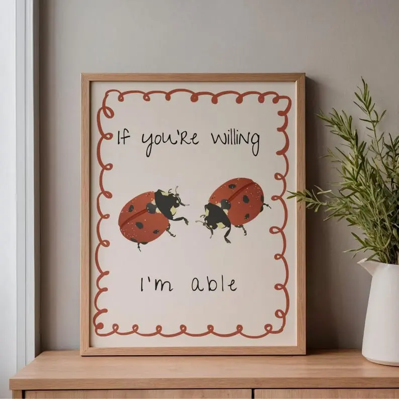 Willing and Able Inspired Wall Art, Noah Kahan If You're Willing, I'm able Lyrics Prints, The Great Divide Poster, Ladybug [UNFRAMED]