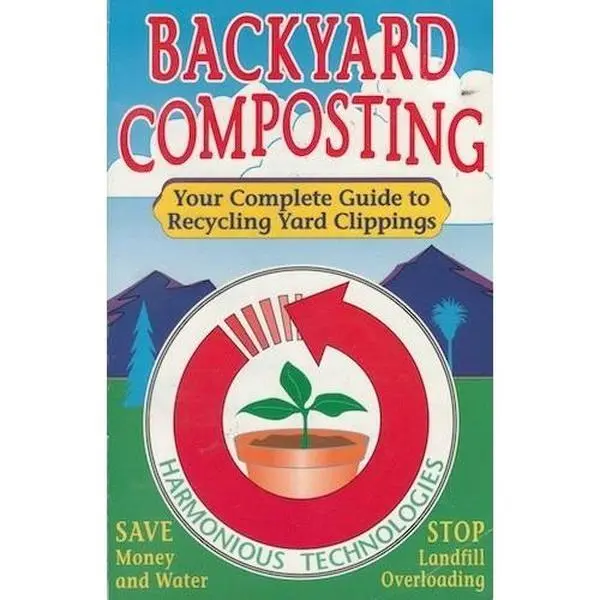 USED Book - Backyard Composting: Your Complete Guide to Recycling Yard Clippings by John W. Roulac (Paperback) - english