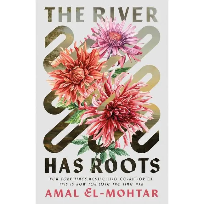 The River Has Roots by Amal El-Mohtar (Paperback)