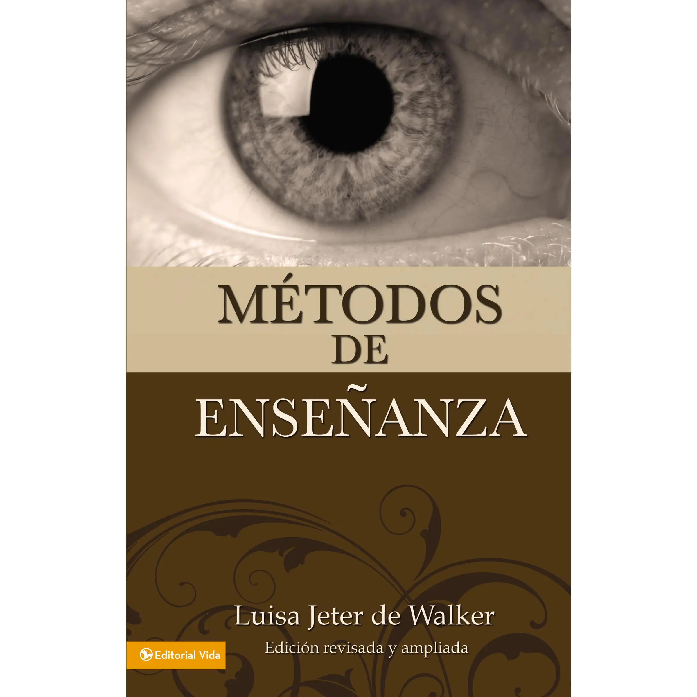 Métodos de enseñanza (nueva edición) by Luisa Jeter de Walker [Paperback Book]