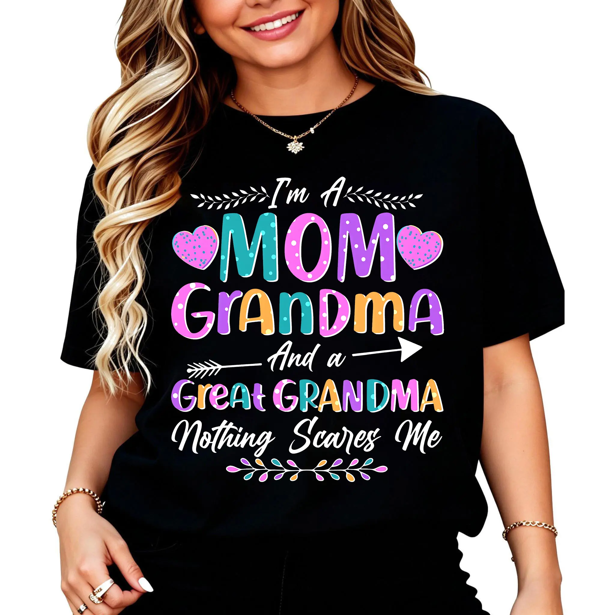Cute and humorous, I am a mom, grandma and a great grandma, nothing can scare me. Premium T-shirt 657907 Humorous Men's Short Sleeve Pattern T-shirt Collection Black TT2