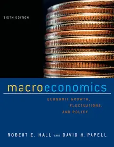 USED-Macroeconomics: Economic Growth, Fluctuations, and Policy by Hall, Robert E. (Hardcover)