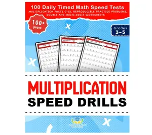 Multiplication Speed Drills: 100 Daily Timed Math Speed Tests, Multiplication Facts 0-12, Reproducible Practice Problems, Double and Multi-Digit Worksheets for Grades 3-5 (Practicing Math Facts)
