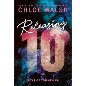 Releasing 10 (Boys of Tommen #6) by Chloe Walsh (Paperback)