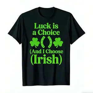 Luck Is A Choice (And I Choose Irish) - Shamrocks & Horseshoe Irish Luck Tee For Men Women White Text Print, Machine Washable Humorous Gift for Men y2k  outfits  men time  tee  shirt  double print  Vintage Metalcore Tshirt