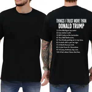 Things I Trust More Than Donald Trump T-shirt, Funny Shirts, Democrat Tee, Liberal Tee, 8647 Shirt