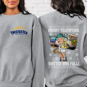 Twisted Tea Merry Christmas For Trump Shitter Was Full 2 Side Sweatshirt, Trump Christmas Sweater, Shitter Was Full Shirt, Vintage Christmas