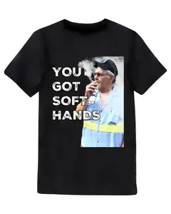 YOU GOT SOFT HANDS T-SHIRT