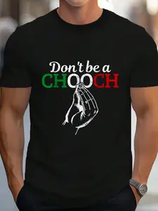 100% Cotton Don't Be A Chooch Funny Italian Flag Saying Quote Italy Gift T-Shirt Women's Men's Graphic Tee Crew Neck summer vacation Tops
