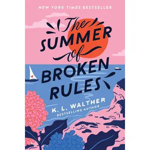 The Summer of Broken Rules: A Happily Ever After Beach Read