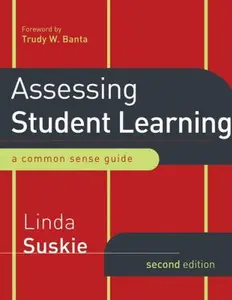 USED-Assessing Student Learning: A Common Sense Guide, Second Edition by Suskie, Linda (Paperback)