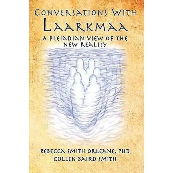 USED-Conversations With Laarkmaa: A Pleiadian View of the New Reality by Orleane, Rebecca Smith, Ph.D. (Paperback)