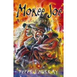 Mokee Joe - the Doomsday Trail by Peter Murray (Paperback) - Used