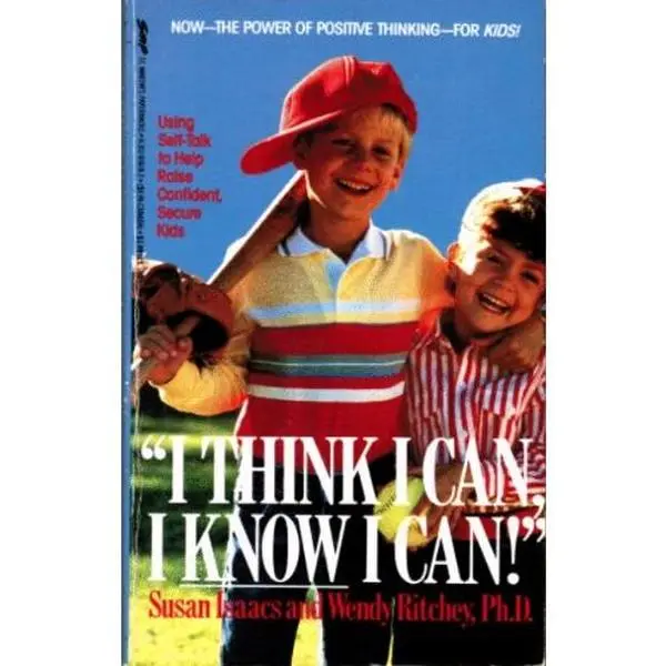 USED-I Think I Can, I Know I Can: Using Self-Talk to Help Raise Confident, Secure Kids by Susan Isaacs (Paperback)