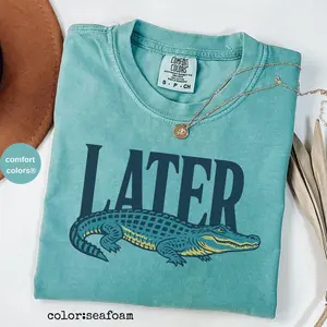 Later Gator Shirt, Comfort Colors Funny Alligator Shirt, Southern Saying Tee, Retro Gator Shirt, Florida Graphic Tee,Sarcastic Animal Shirt