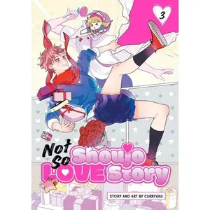 Not So Shoujo Love Story, Vol. 3 -- Curryuku - Paperback