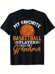 My Favorite Basketball Player Calls Me Grandma Basketball T-Shirt 180g