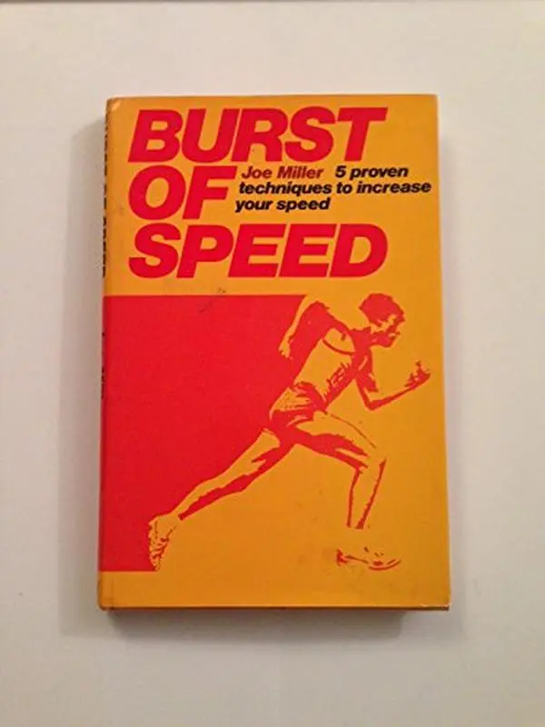 USED-Burst of Speed: 5 Proven Techniques to Increase Your Speed by Joe Miller (Hardcover)