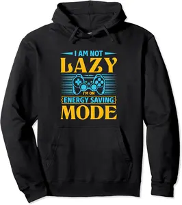 Funny Gaming I'm Not Lazy I'm On Energy Saving Mode Gamer Pullover Hoodie - Parkerrhode Shop 62B0B8484PWL