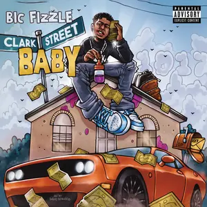 Bic Fizzle - Clark Street Baby  [COMPACT DISC - CD] Explicit