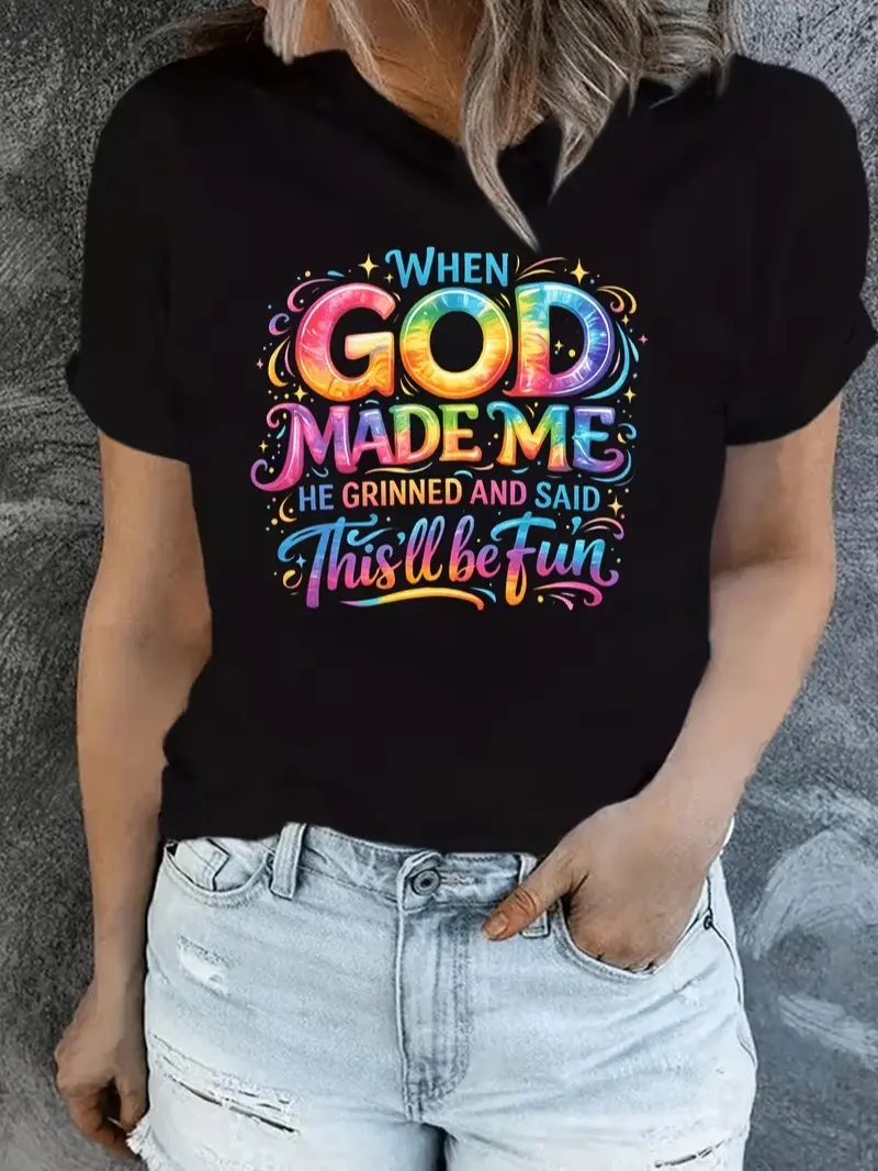 When God Made Me He Grinned And Said This'll Be Fun Rainbow Letter Graphic T-Shirt, Funny Faith Christian Casual Short Sleeve Tee