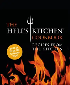 The heck's Kitchen Cookbook: Recipes from the Kitchen -- The Chefs of heck's Kitchen - Hardcover