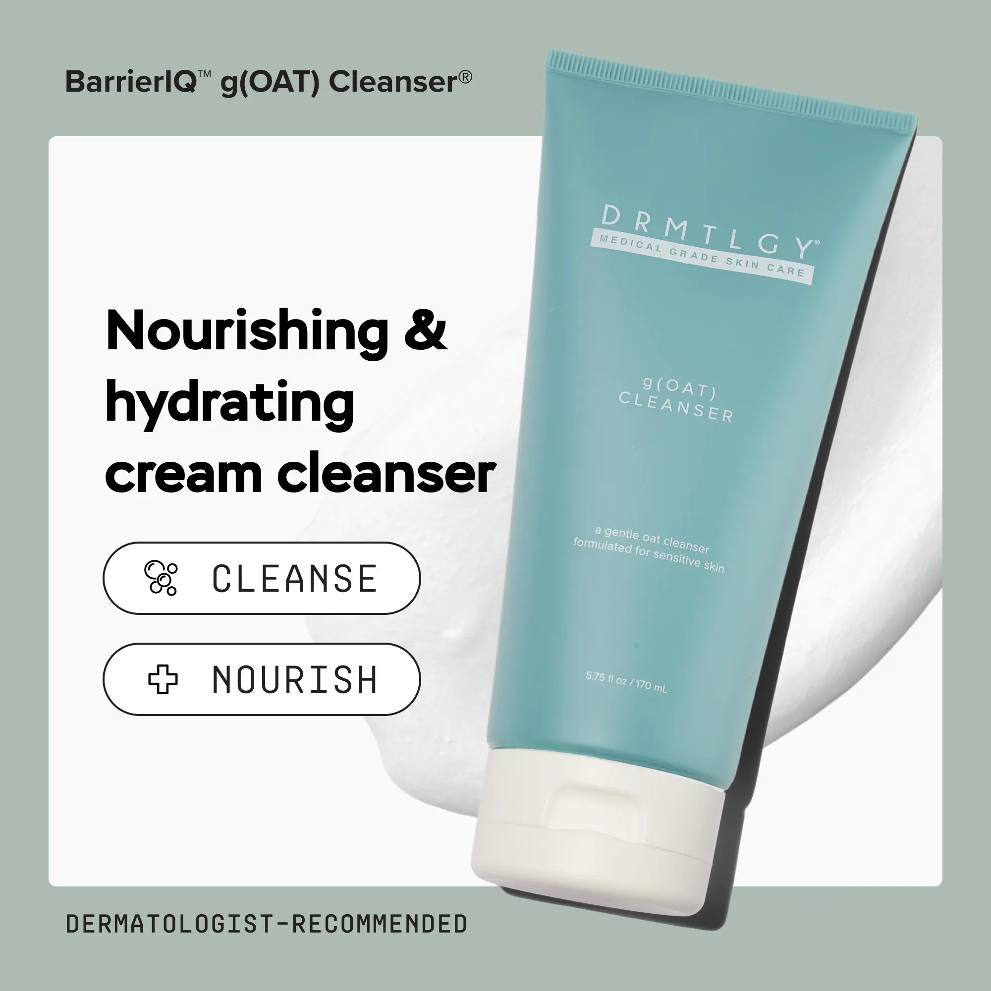 DRMTLGY g(OAT) Cleanser™ 5.75 fl oz. with Oat Bran Extract and Hyaluronic Acid Facial Gentle Cleanser