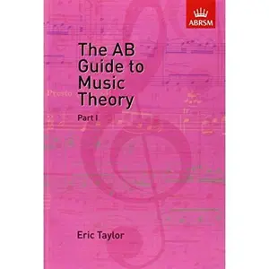 USED-The AB Guide to Music Theory, Part 1 by Eric. Taylor (Unknown)