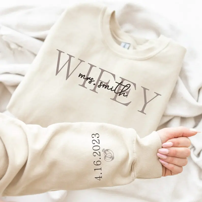 Custom Wifey Sweatshirt with Date on Sleeve, Personalized Wife Sweatshirt, Mrs Sweatshirt, Best Gifts For Women, Bride Sweatshirt