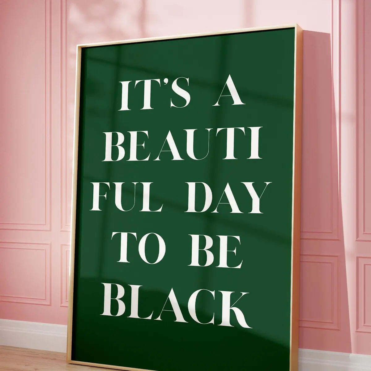 Unframed, Room Decor, It's a Beautiful Day to Be Black, Man Room Poster, Green Wall Art, Black Girl Wall Art, Stylish Home Decor,black Art Print