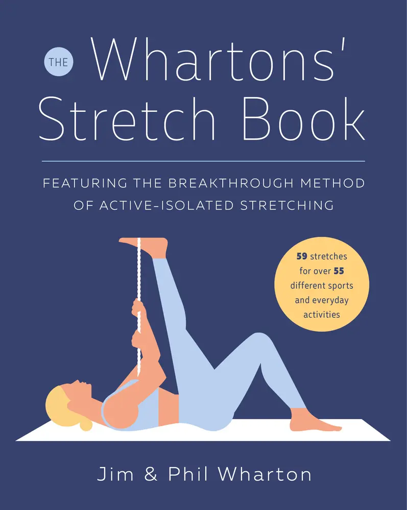 USED Book - The Whartons' Stretch Book: Featuring the Breakthrough Method of Active-Isolated Stretching by Wharton, Jim (Paperback) - english