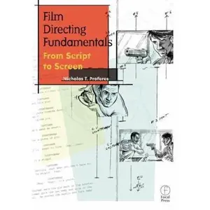USED-Film Directing Fundamentals : From Script to Screen by Nicholas Proferes (Paperback)