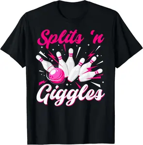 100% Cotton Fashion Garment Funny Splits 'n Giggles Bowling Team Cute Bowler Women Girls T-Shirt