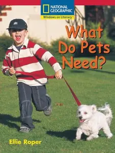 USED-Windows on Literacy Emergent (Science: Science Inquiry): What Do Pets Need? by National Geographic Learning (Paperback)