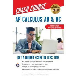 USED-Ap(r) Calculus AB & BC Crash Course 3rd Ed., Book + Online: Get a Higher Score in Less Time by Rosebush, J. (Paperback)
