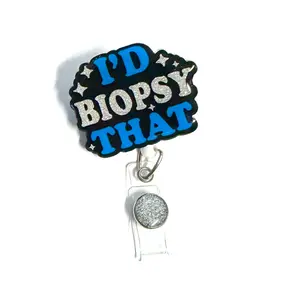 I’d Biopsy That Badge Reel, 2”, Retractable Swivel Alligator Clip, Oncology, Nurse, Medical, Hospital