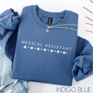 Medical Assistant T-Shirt / Sweatshirt & Hoodie, CMA Gifts, Medical Assistant Sweater,  Med Assistant Crewneck, MA Clothes Sleeve