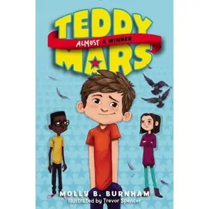USED-Teddy Mars Book #2: Almost a Winner by Burnham, Molly B. (Hardcover)